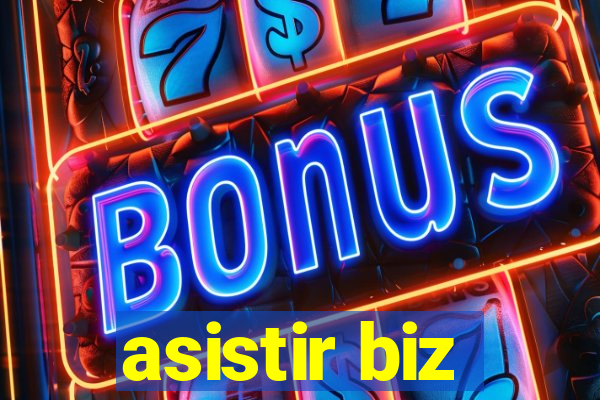 asistir biz